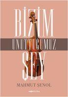 Vorderes Coverbild Bizim Unuttugumuz Sey