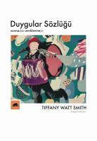 Vorderes Coverbild Duygular Sözlügü - Acimadan Zevklenmeye