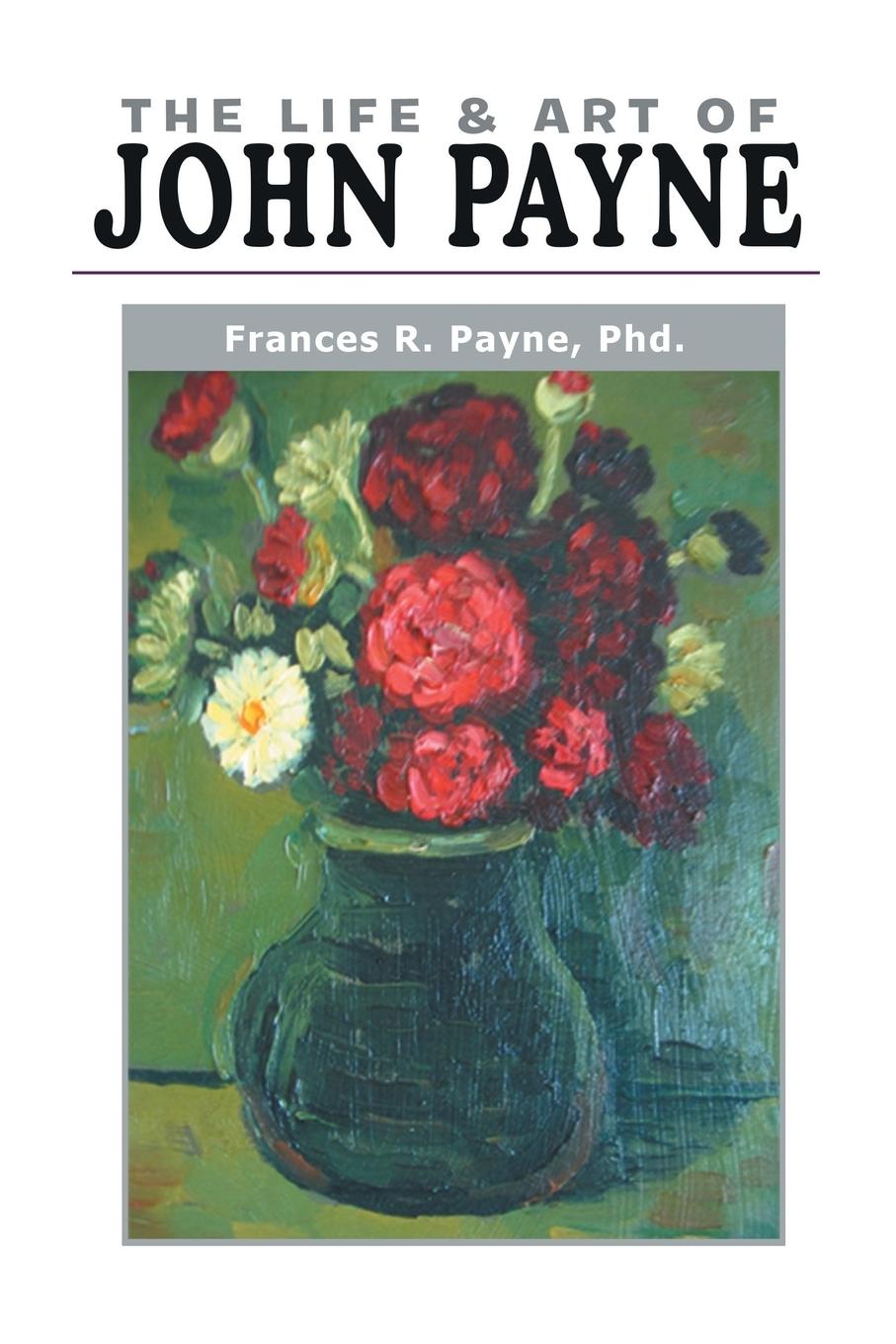 Vorderes Coverbild The Life and Art of John Payne