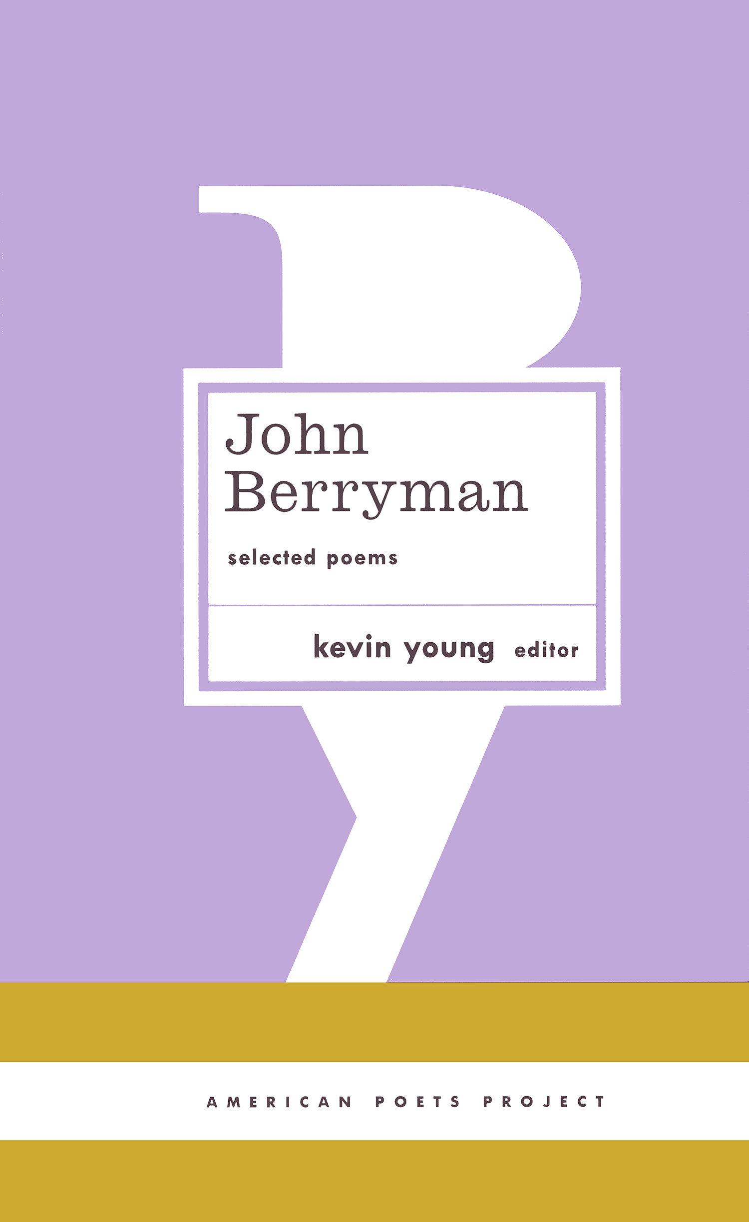 Vorderes Coverbild John Berryman: Selected Poems: (American Poets Project #11)