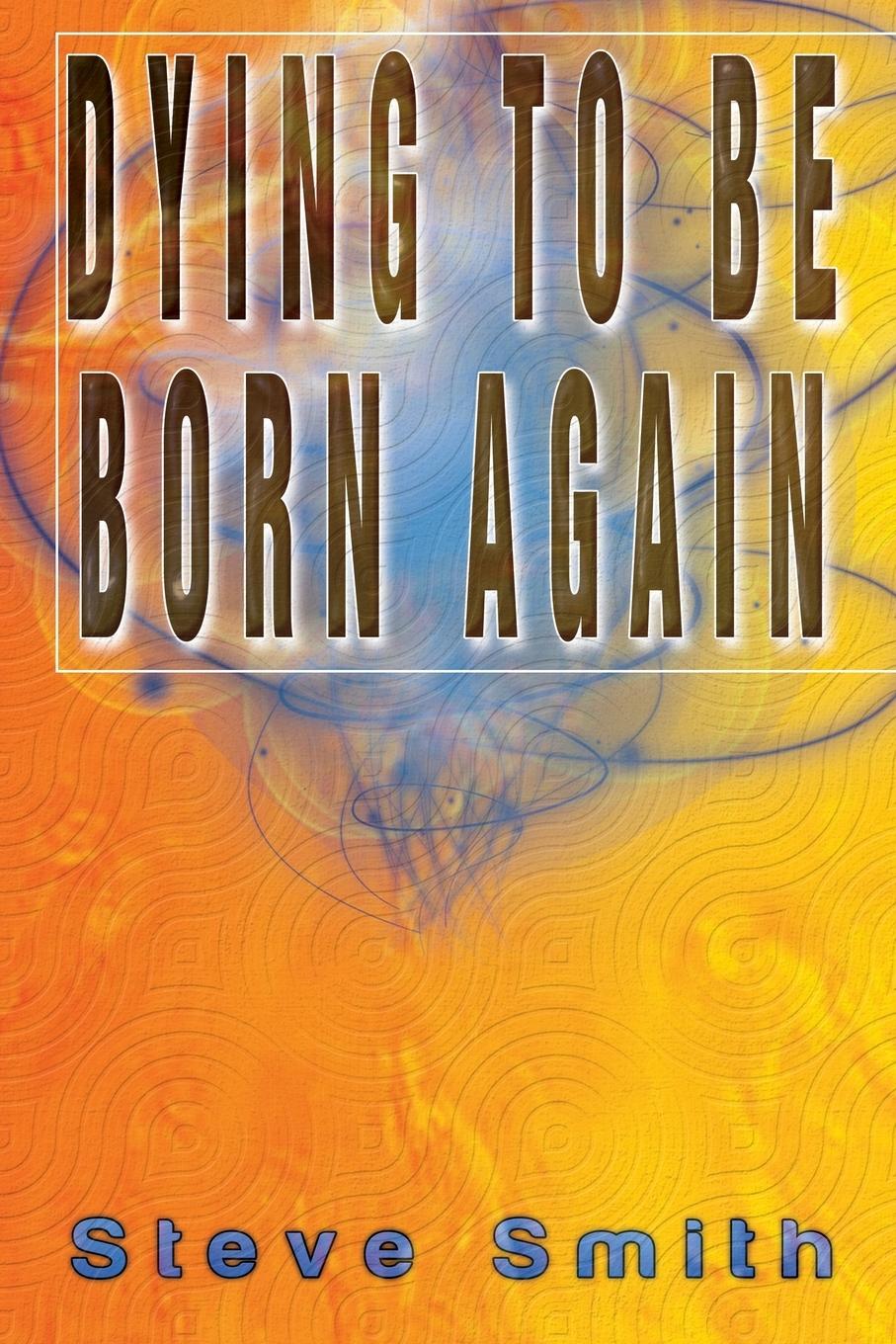 Vorderes Coverbild Dying To Be Born Again