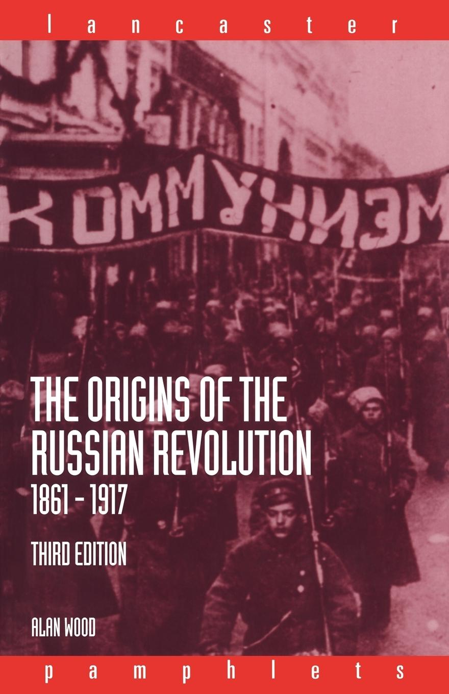 Vorderes Coverbild The Origins of the Russian Revolution, 1861-1917