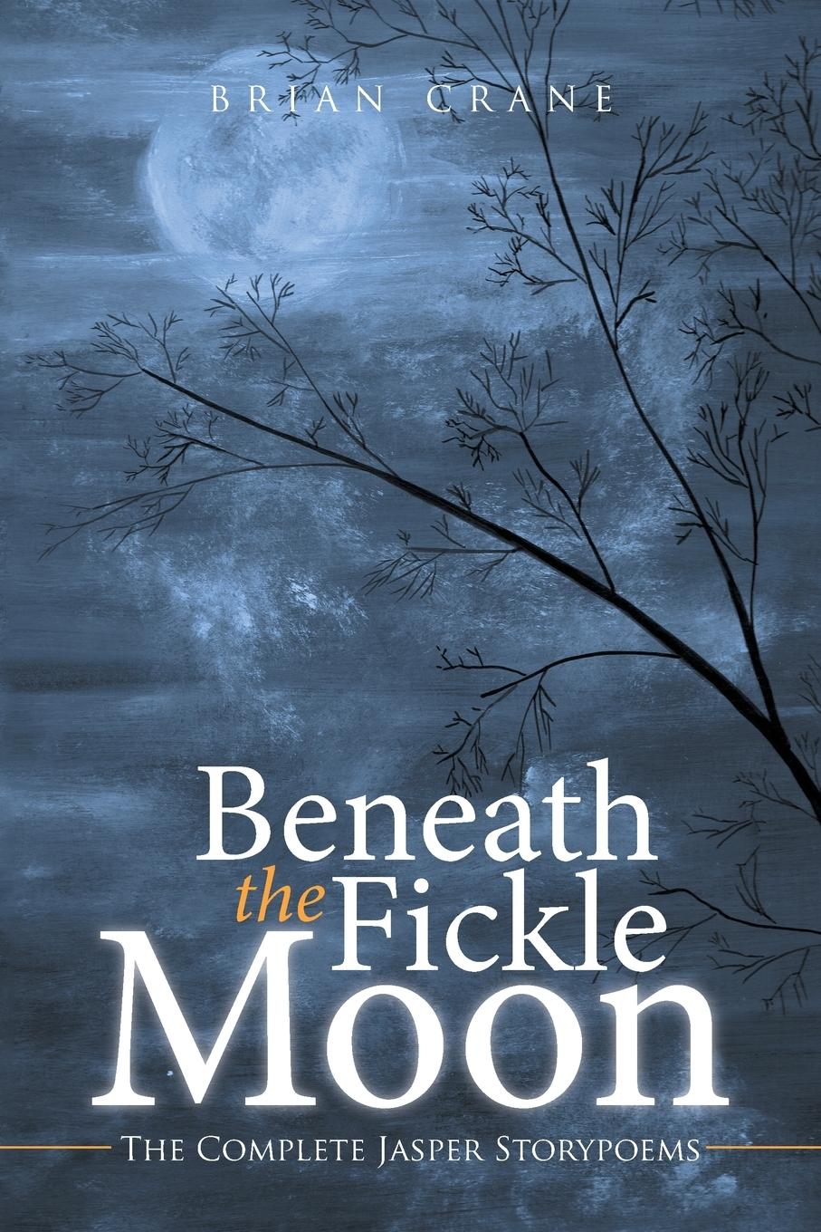 Vorderes Coverbild BENEATH THE FICKLE MOON