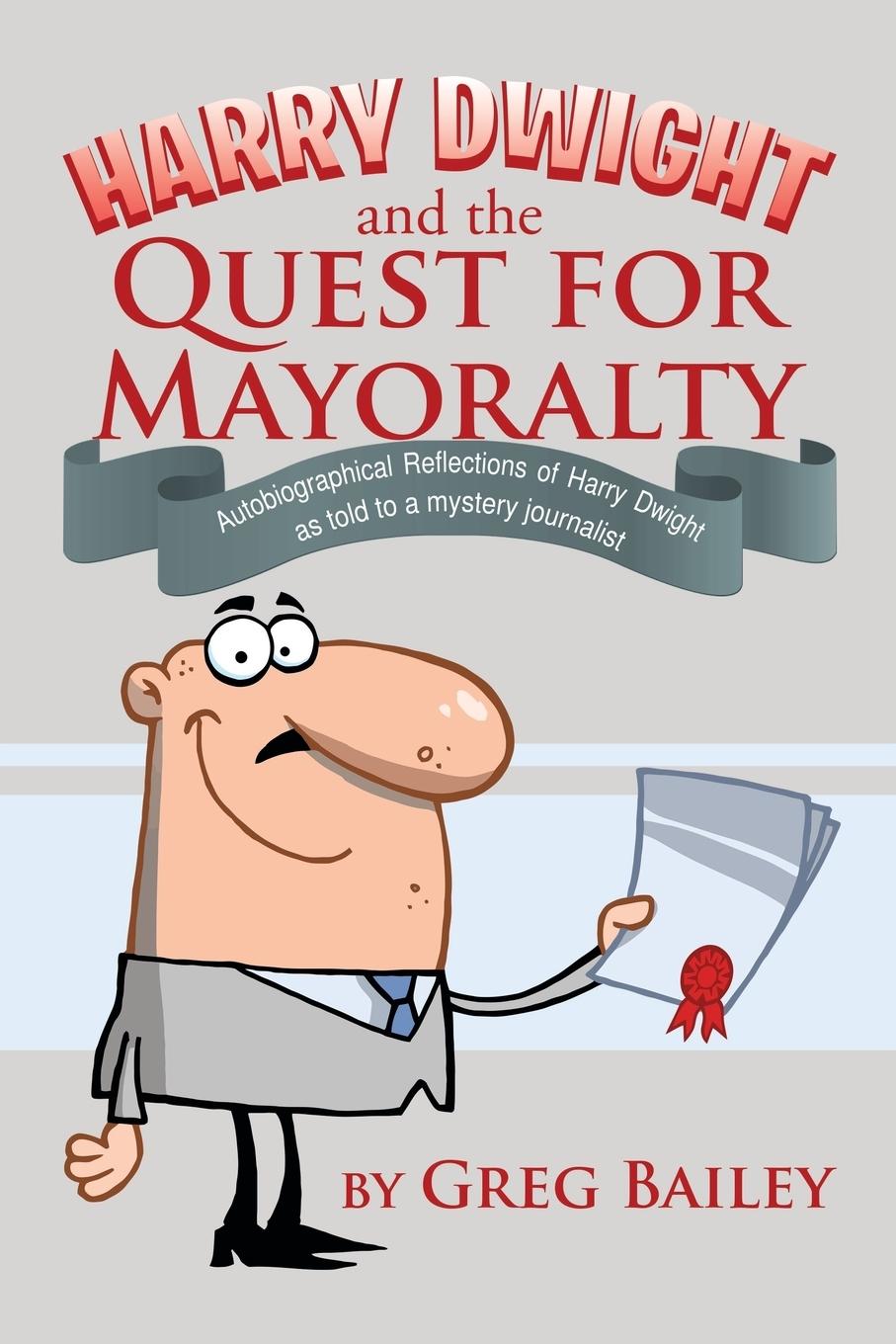 Vorderes Coverbild Harry Dwight and the Quest for Mayoralty