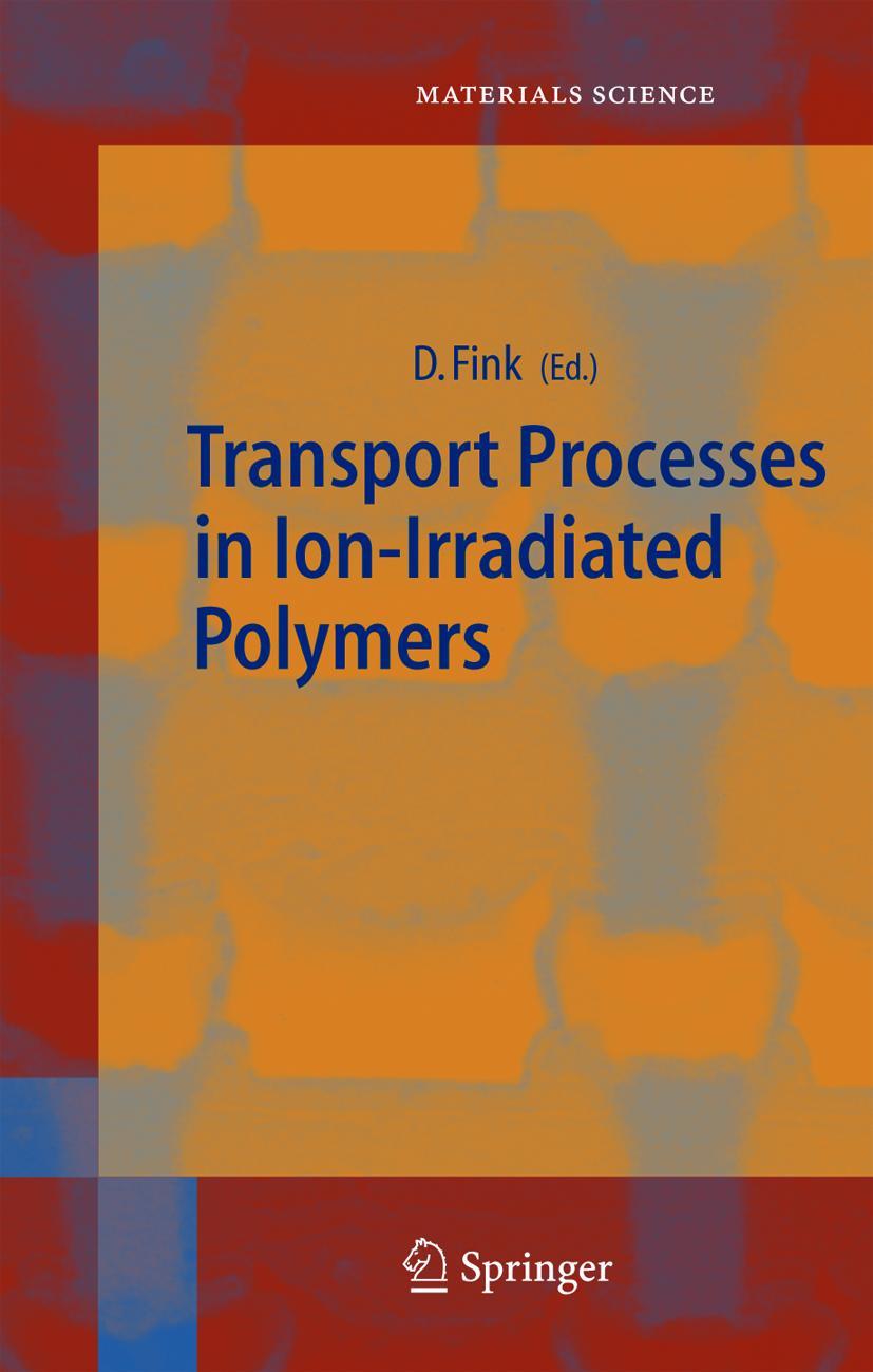 Vorderes Coverbild Transport Processes in Ion-Irradiated Polymers