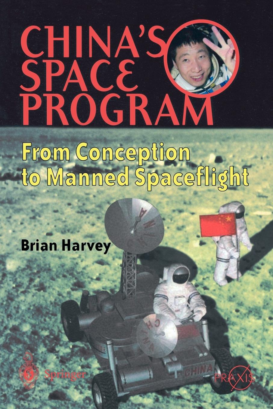 Vorderes Coverbild China's Space Program - From Conception to Manned Spaceflight