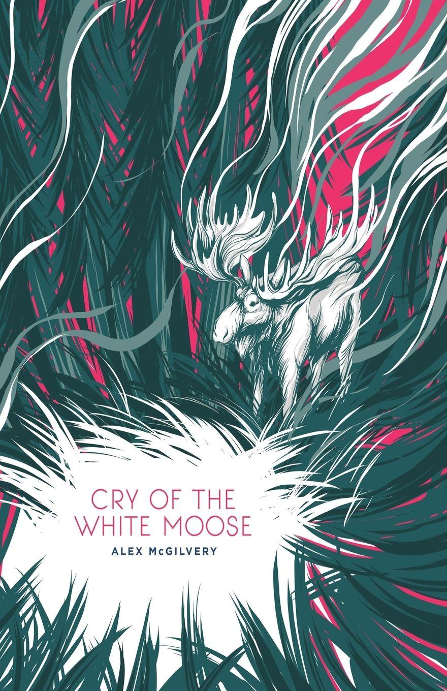 Vorderes Coverbild Cry of the White Moose