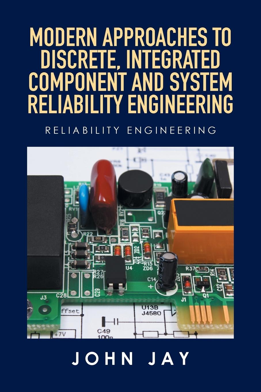 Vorderes Coverbild MODERN APPROACHES TO DISCRETE, INTEGRATED COMPONENT AND SYSTEM RELIABILITY ENGINEERING