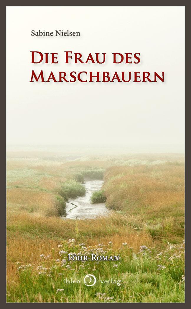 Vorderes Coverbild Die Frau des Marschbauern