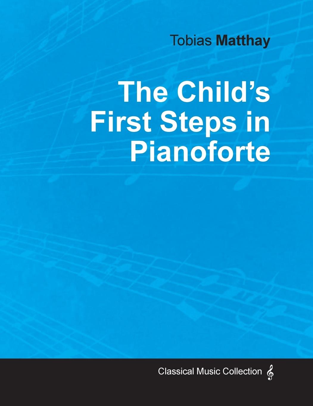 Vorderes Coverbild The Child's First Steps in Pianoforte Playing