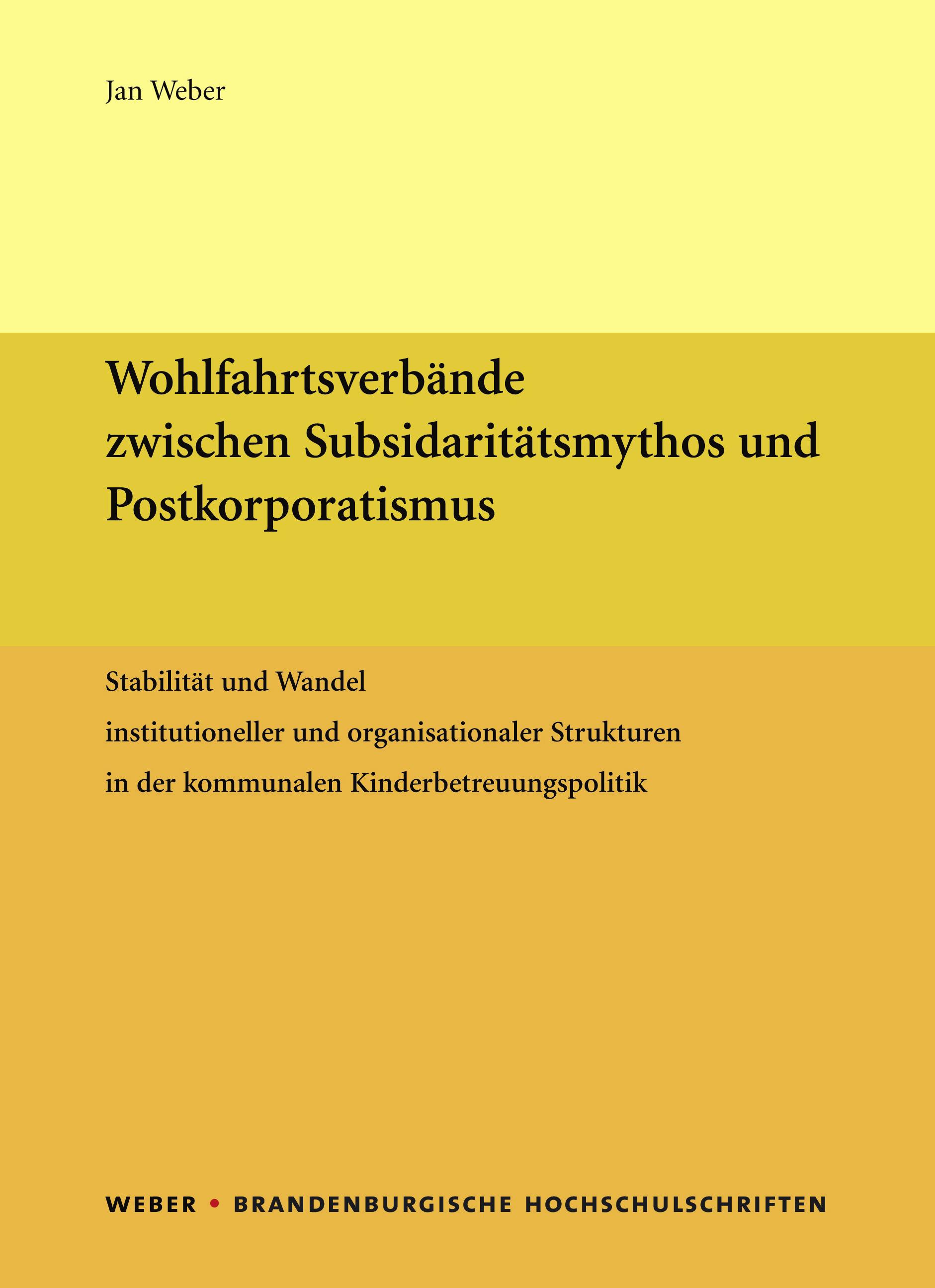 Vorderes Coverbild Wohlfahrtsverbände zwischen Subsidaritätsmythos und Postkorporatismus