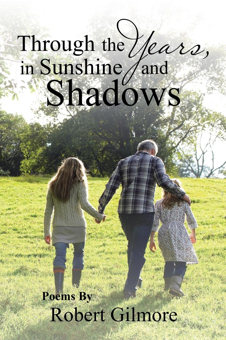 Vorderes Coverbild Through the Years, in Sunshine and Shadows