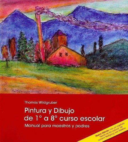 Vorderes Coverbild Pintura y dibujo de 1 a 8 curso escolar : manual para maestros y padres