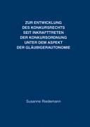 Vorderes Coverbild Zur Entwicklung des Konkursrechts seit Inkrafttreten der Konkursordnung unter dem Aspekt der Gläubigerautonomie