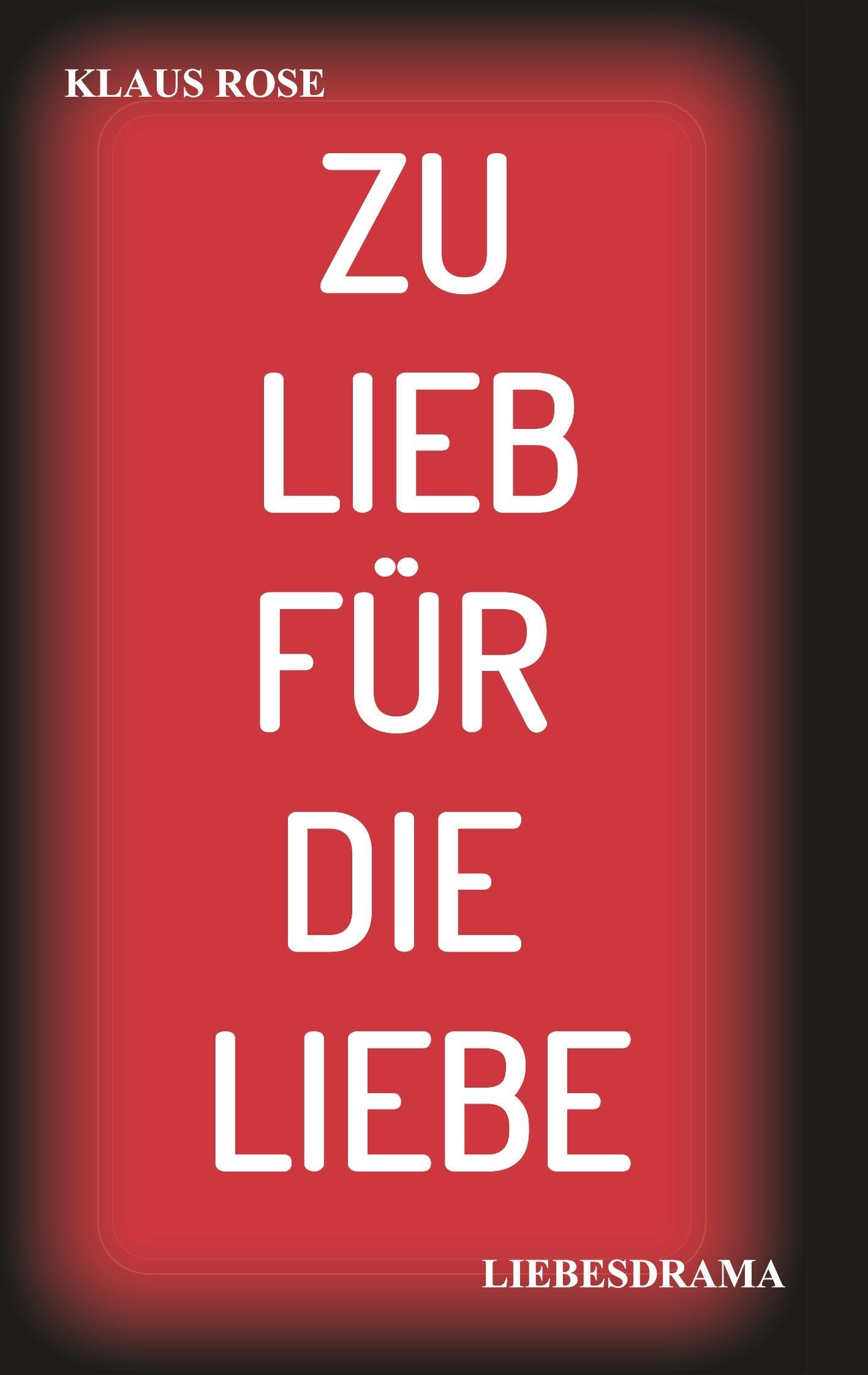 Vorderes Coverbild ZU LIEB FÜR DIE LIEBE