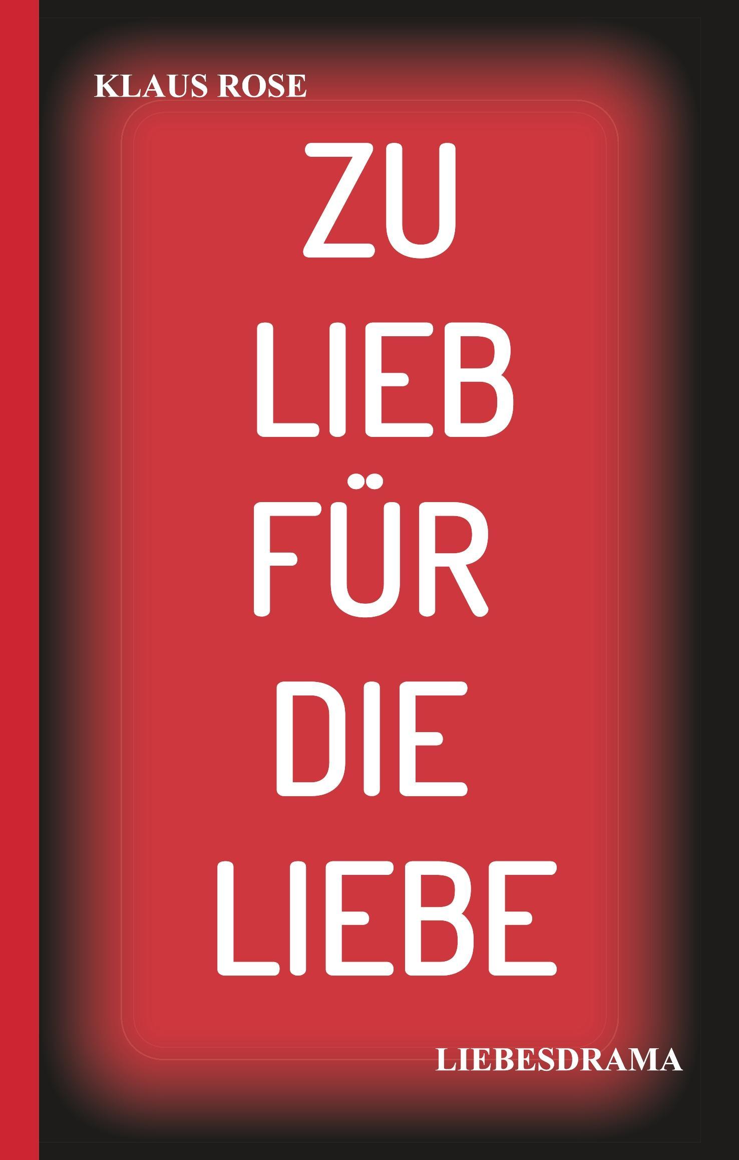 Vorderes Coverbild ZU LIEB FÜR DIE LIEBE