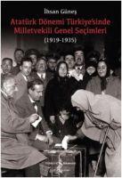 Vorderes Coverbild Atatürk Dönemi Türkiyesinde Milletvekili Genel Secimleri 1919-1935