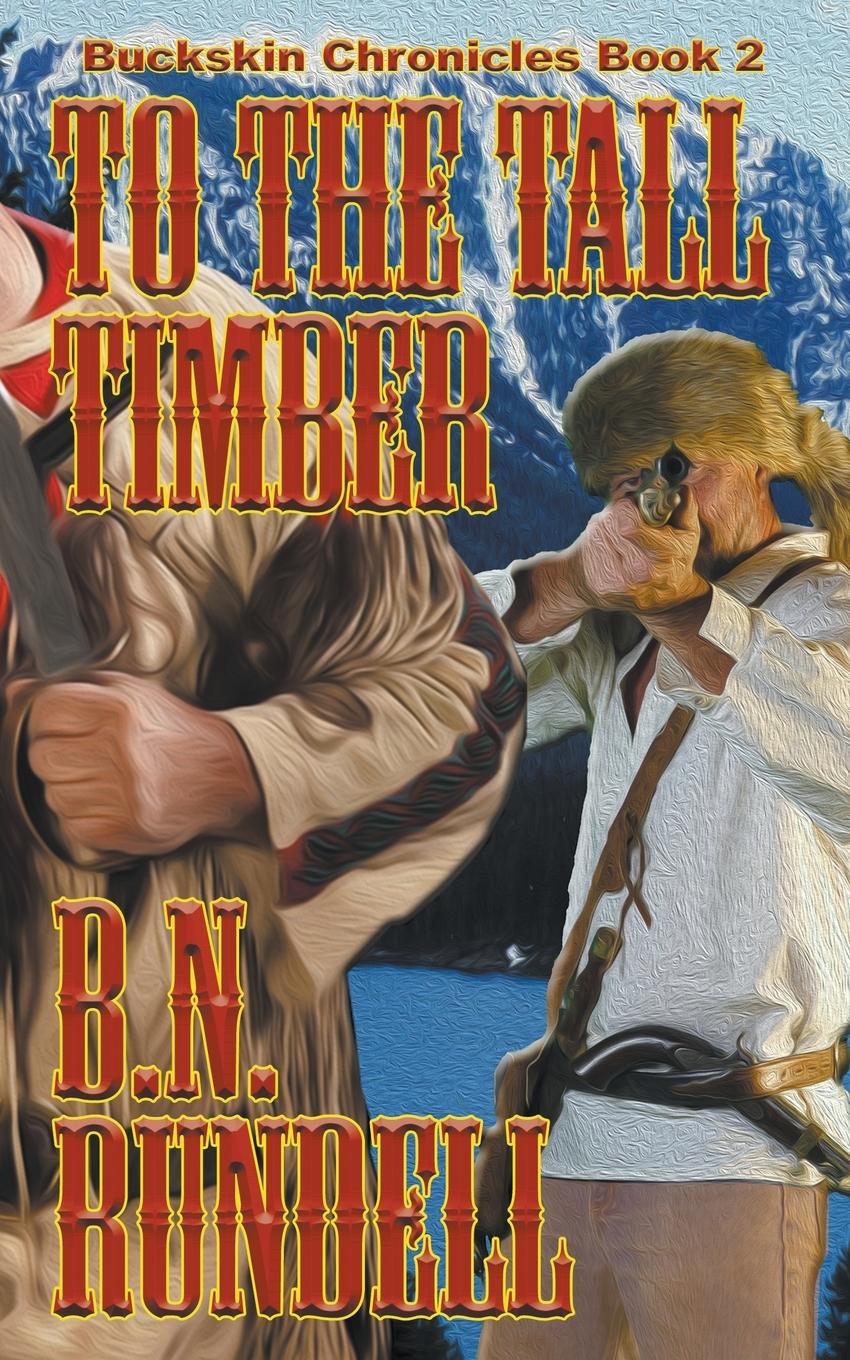 Vorderes Coverbild To The Tall Timber