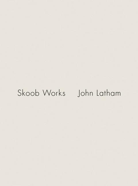 Vorderes Coverbild John Latham: Skoob Works