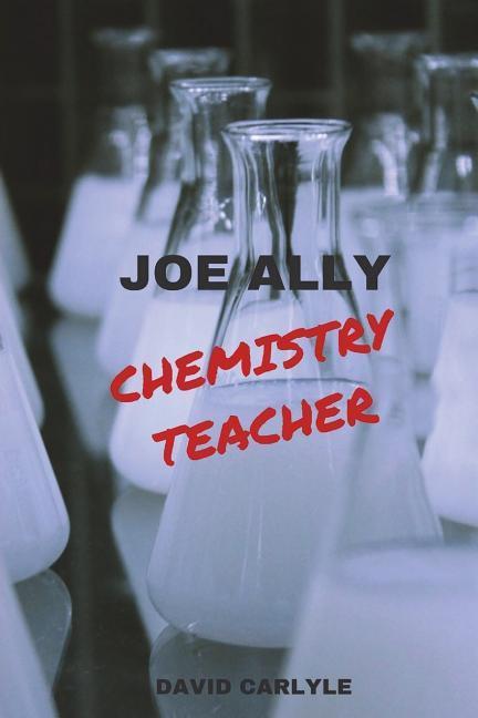 Vorderes Coverbild Joe Ally: Chemistry Teacher