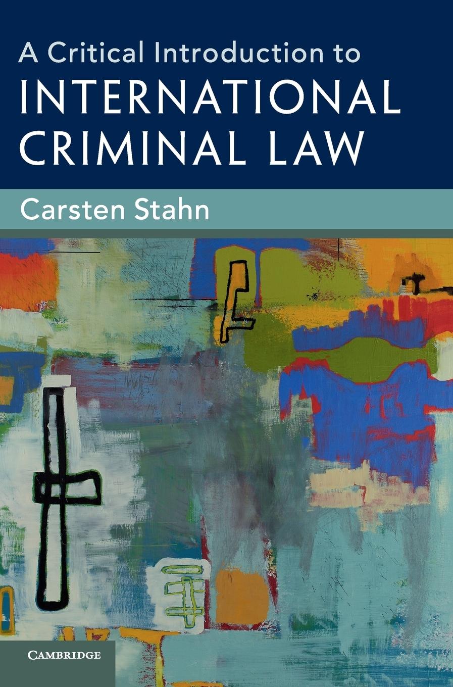 Vorderes Coverbild A Critical Introduction to International Criminal             Law