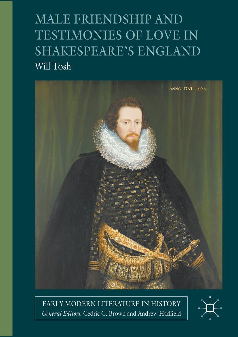 Vorderes Coverbild Male Friendship and Testimonies of Love in Shakespeare's England