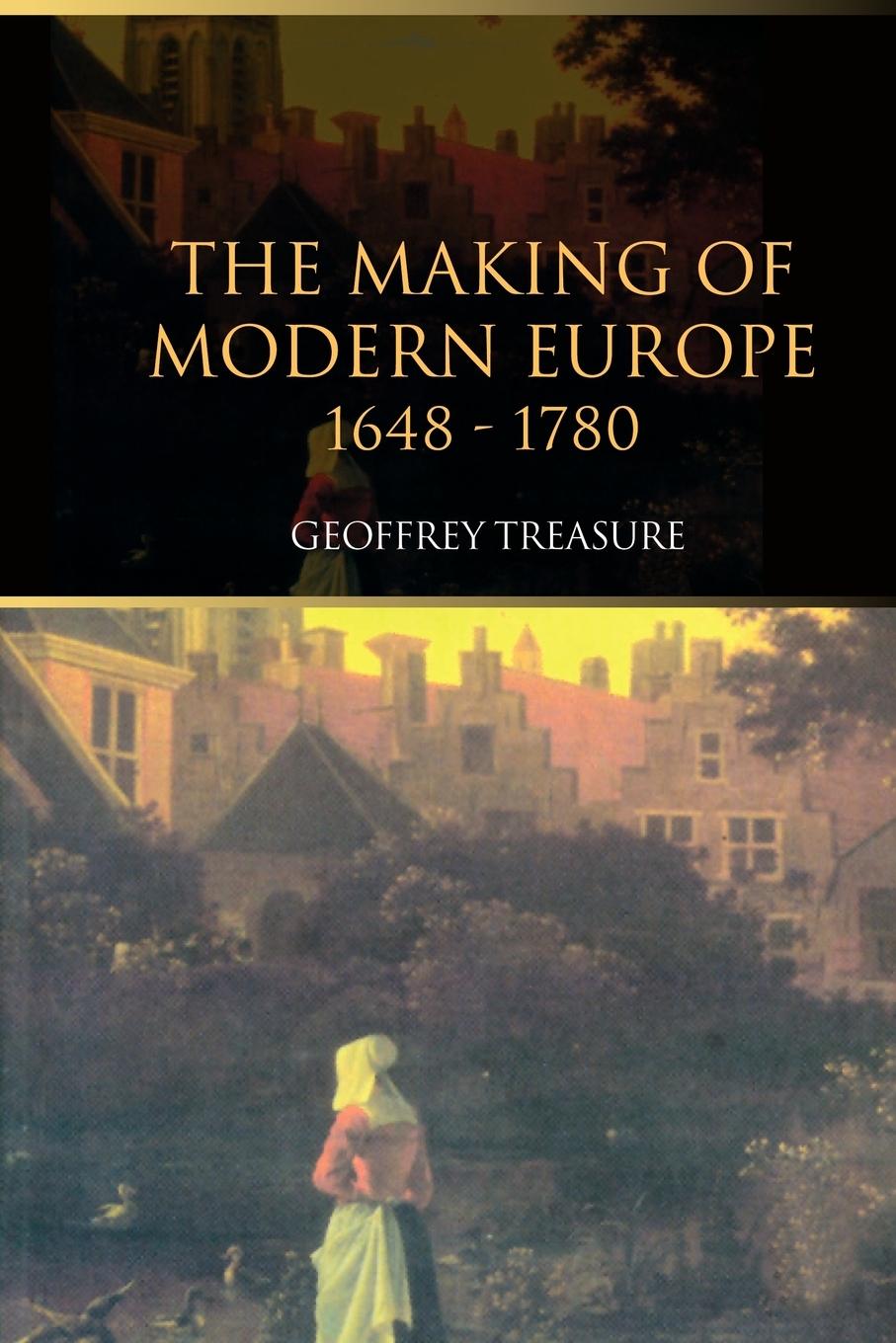 Vorderes Coverbild The Making of Modern Europe, 1648-1780