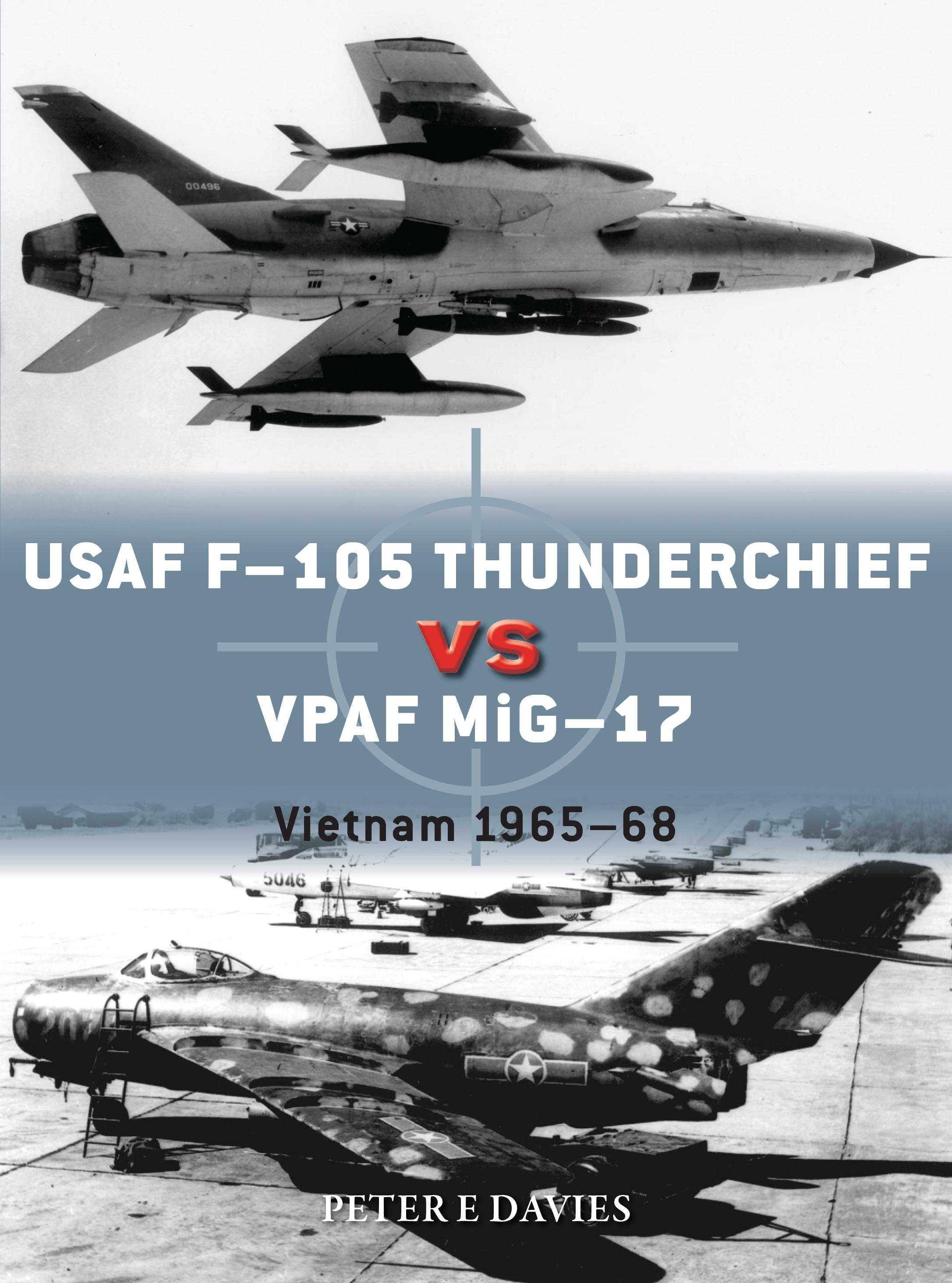Vorderes Coverbild USAF F-105 Thunderchief Vs Vpaf Mig-17