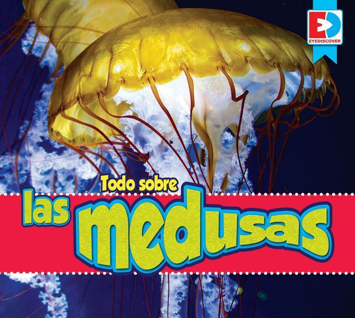 Vorderes Coverbild Todo Sobre Las Medusas