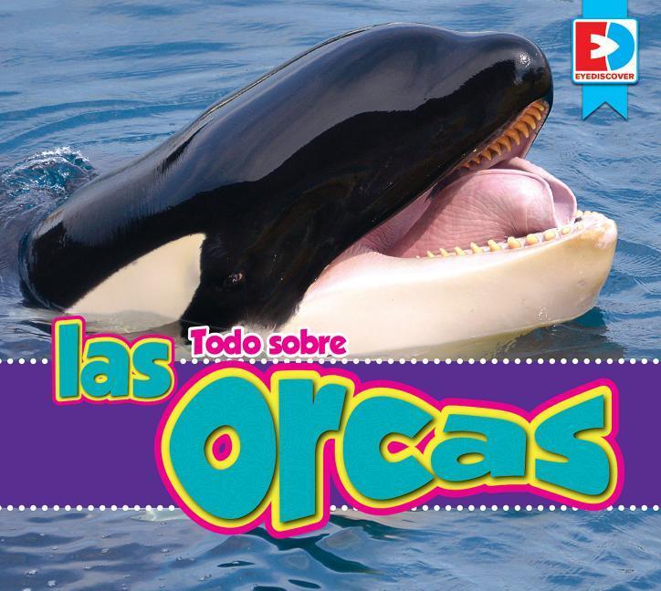 Vorderes Coverbild Todo Sobre Las Orcas