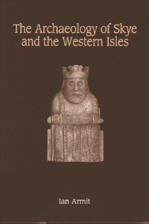 Vorderes Coverbild The Archaeology of Skye and the Western Isles