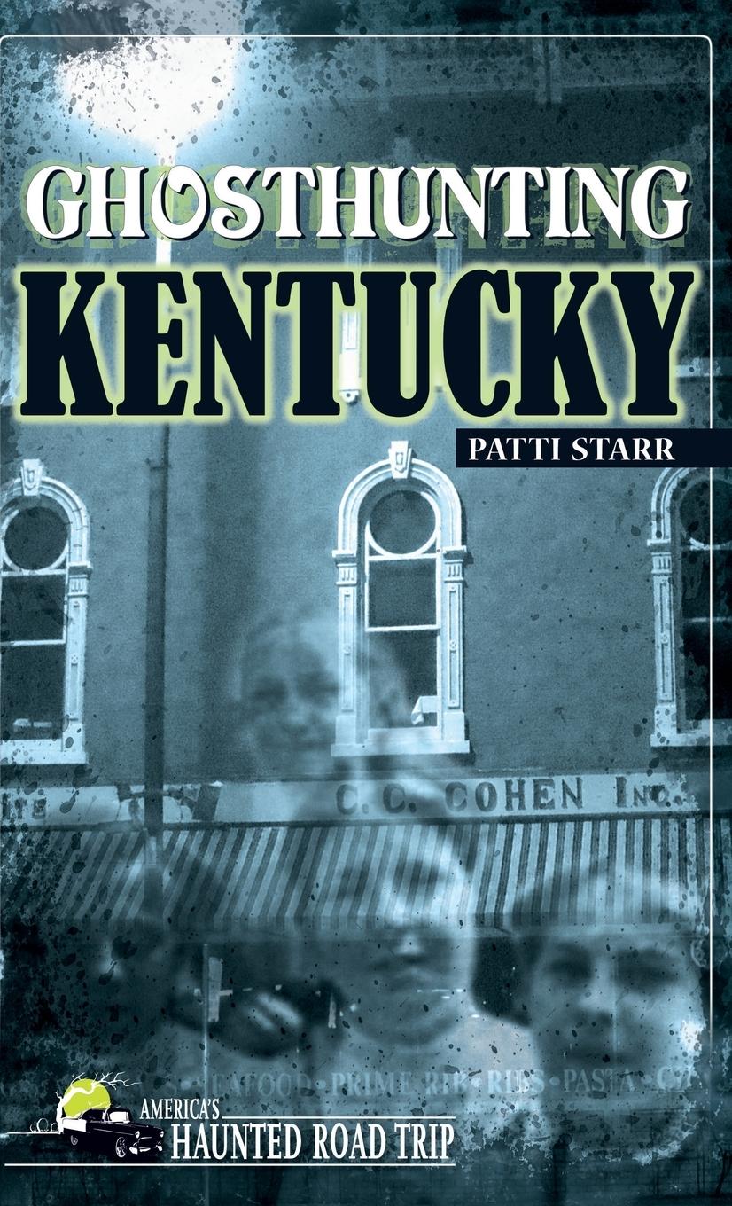 Vorderes Coverbild Ghosthunting Kentucky