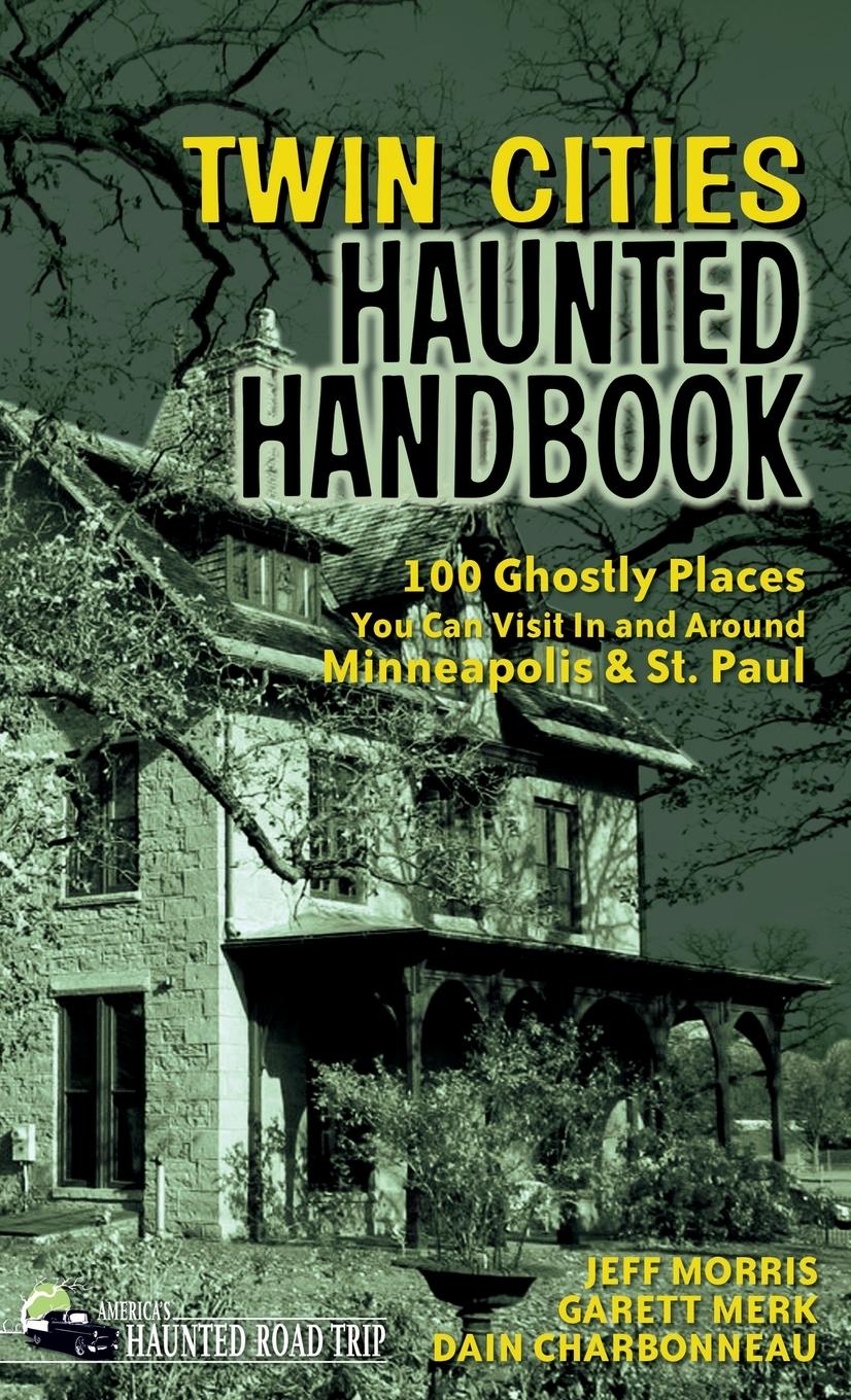 Vorderes Coverbild Twin Cities Haunted Handbook