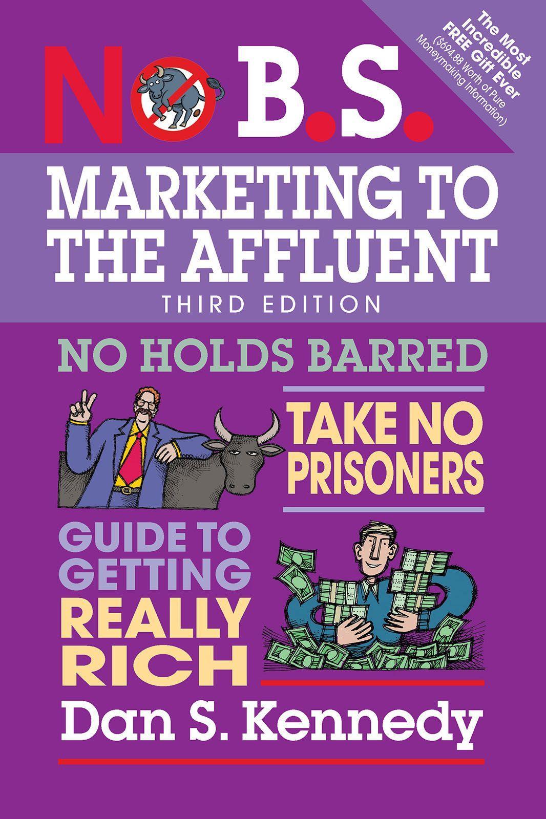 Vorderes Coverbild No B.S. Marketing to the Affluent