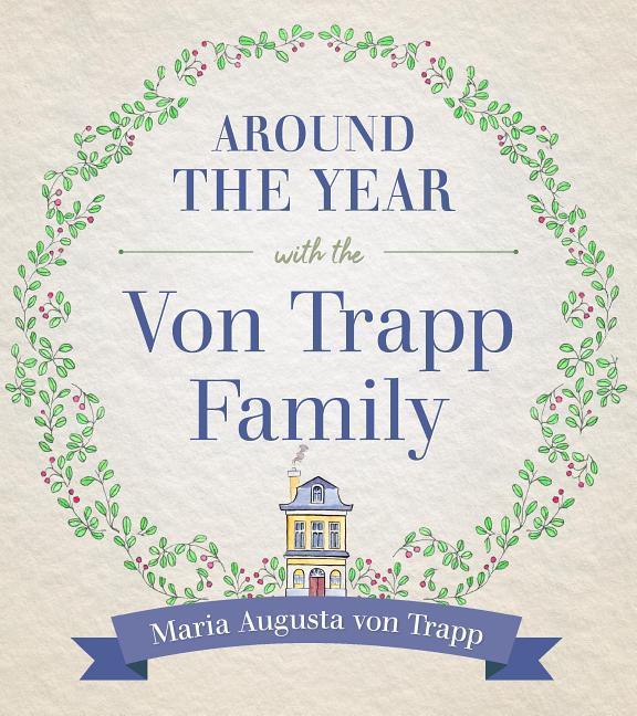 Vorderes Coverbild Around the Year with the Vontrapp Family