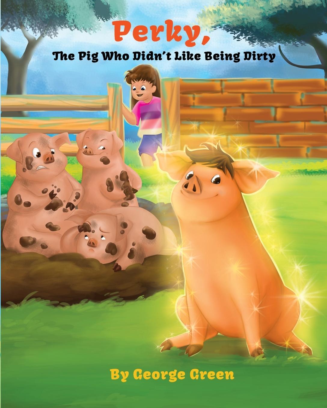 Vorderes Coverbild Perky, the Pig who Didn't Like Being Dirty
