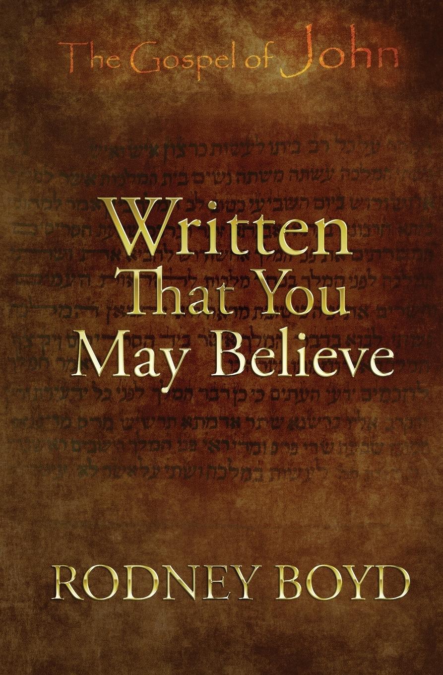 Vorderes Coverbild Written That You May Believe