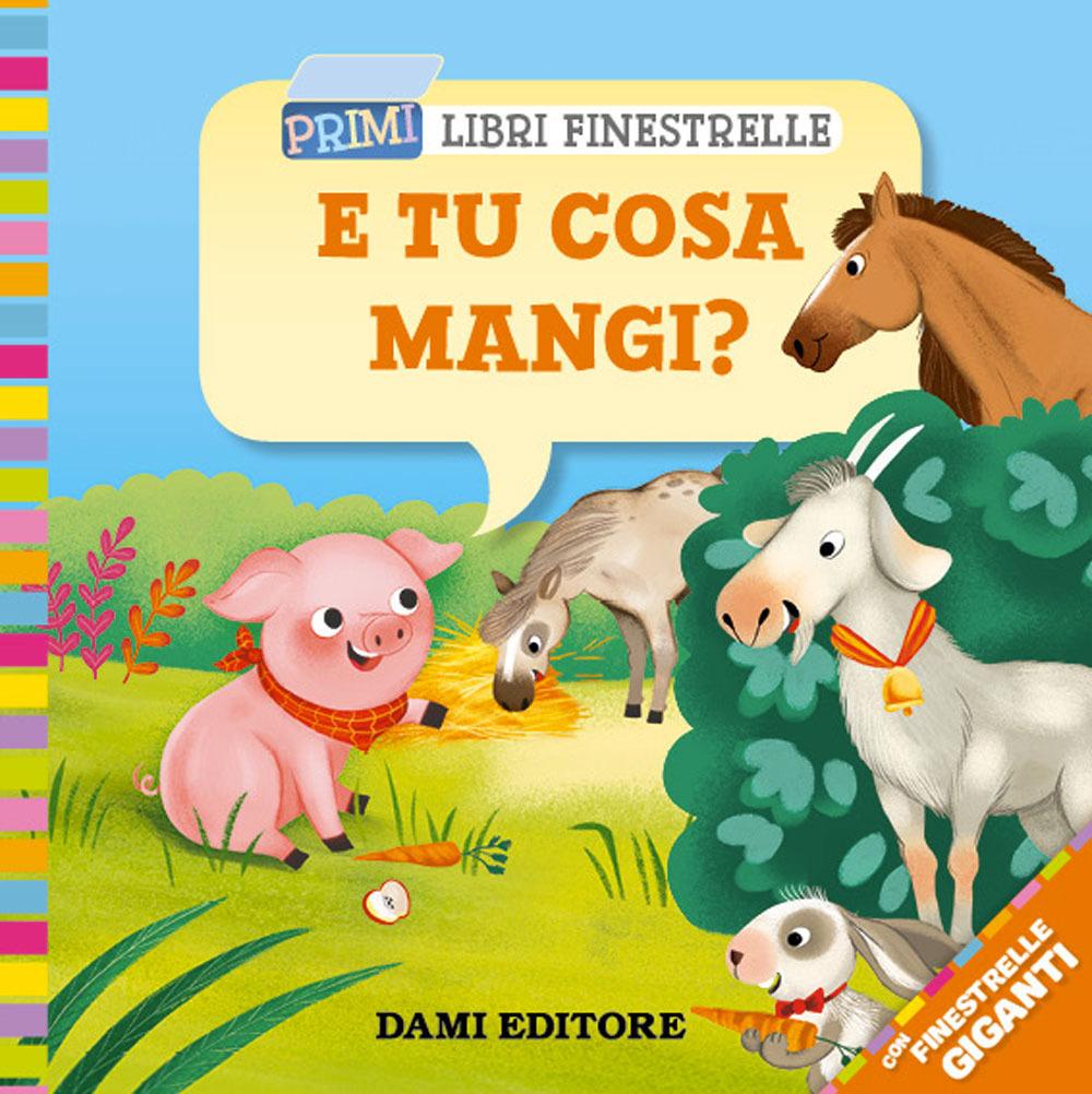 Vorderes Coverbild E tu cosa mangi?
