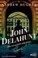 Vorderes Coverbild John Delahunt - Bir Cinayetin Hikayesi