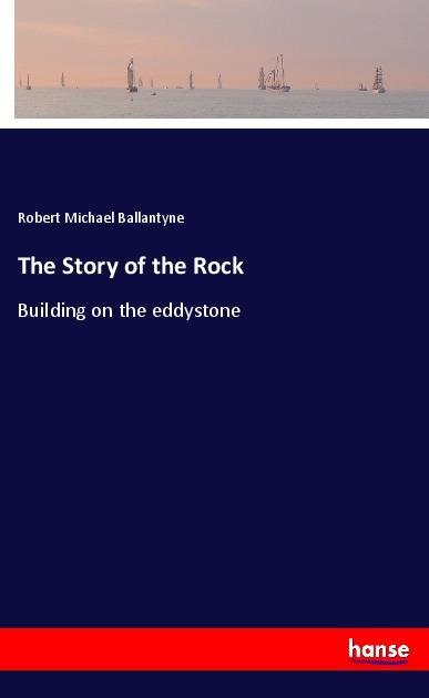Vorderes Coverbild The Story of the Rock