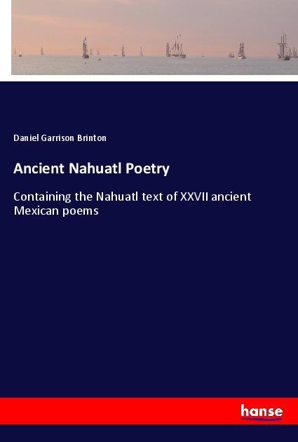 Vorderes Coverbild Ancient Nahuatl Poetry