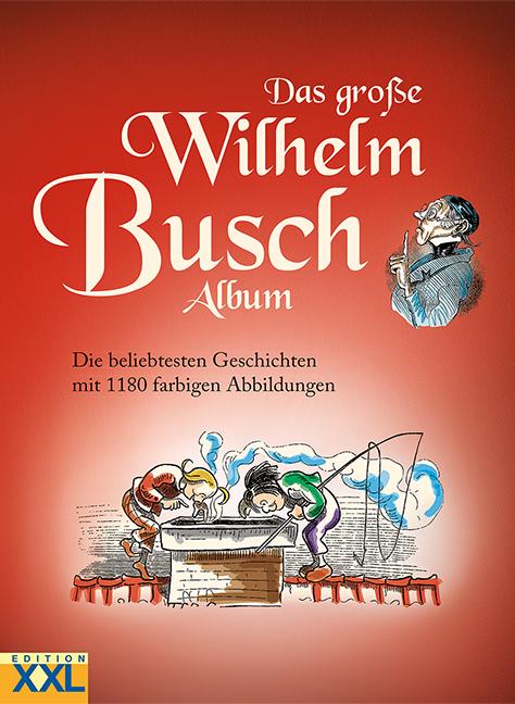 Vorderes Coverbild Das große Wilhelm Busch Album