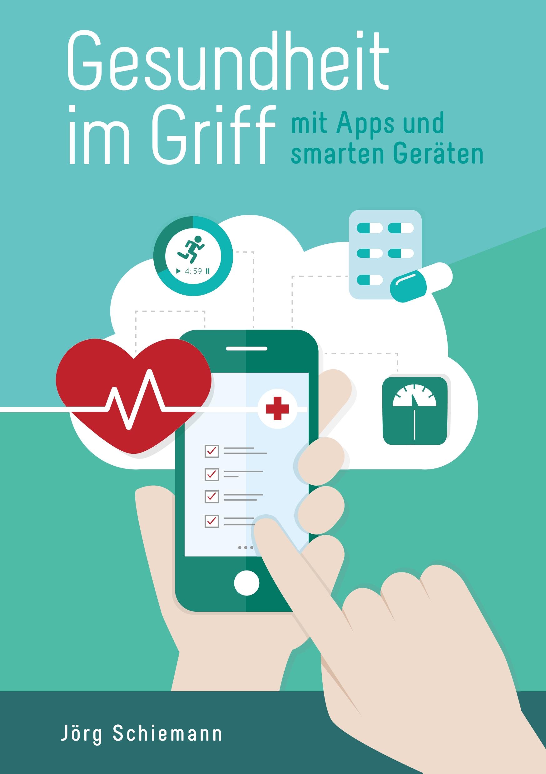 Vorderes Coverbild Gesundheit im Griff - mit Apps und smarten Geräten
