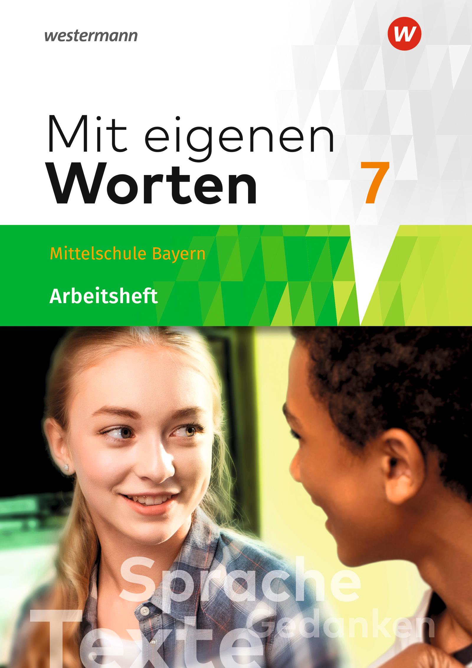 Vorderes Coverbild Mit eigenen Worten 7. Arbeitsheft. Sprachbuch. Bayerische Mittelschulen