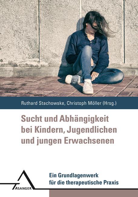 Vorderes Coverbild Sucht und Abha¨ngigkeit bei Kindern, Jugendlichen und jungen Erwachsenen