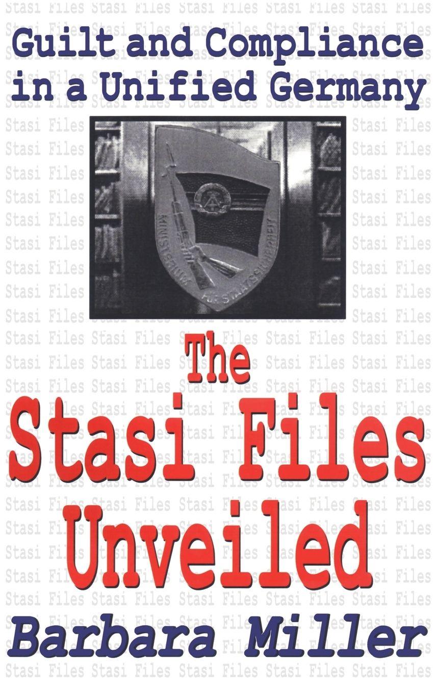 Vorderes Coverbild The Stasi Files Unveiled