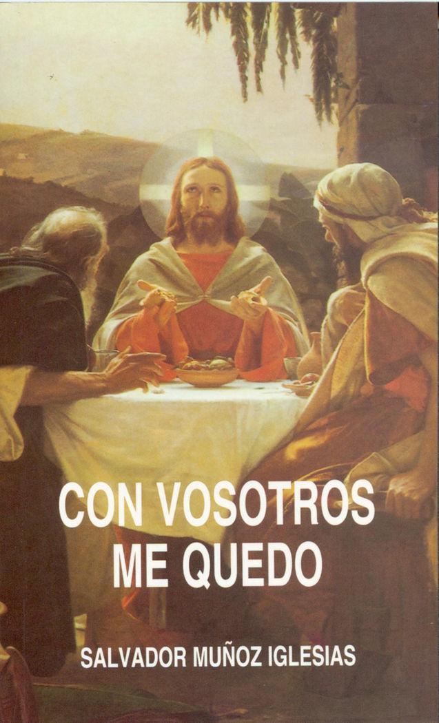 Vorderes Coverbild Con vosotros me quedo : la respuesta de Jesús a los discípulos de Emaús