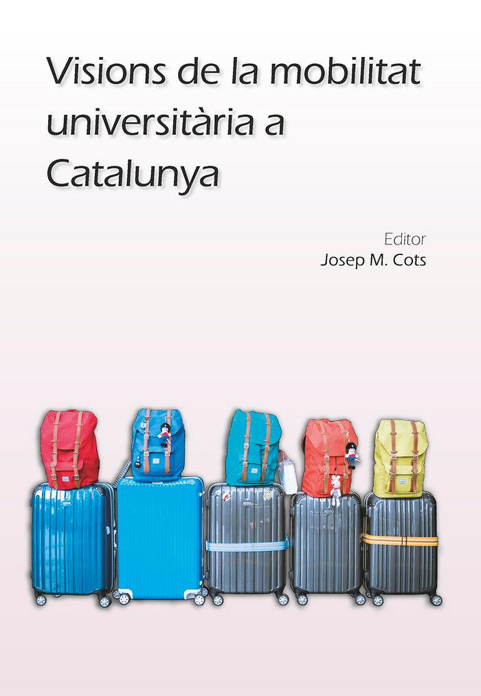 Vorderes Coverbild Visions de la mobilitat universitària a Catalunya