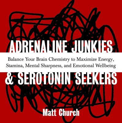 Vorderes Coverbild Adrenaline Junkies and Serotonin Seekers