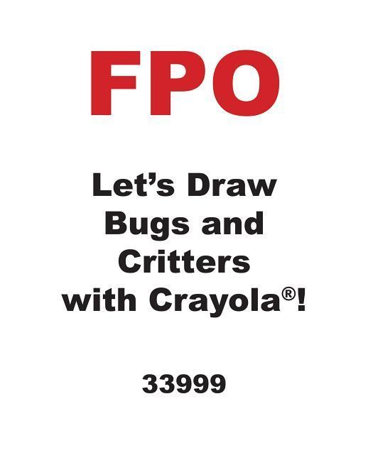 Vorderes Coverbild Let's Draw Bugs and Critters with Crayola (R) !